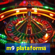 m9 plataforma